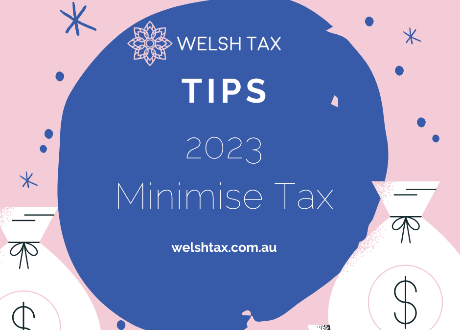 Tips to minimise your personal Tax or Minimise your Business Profit
