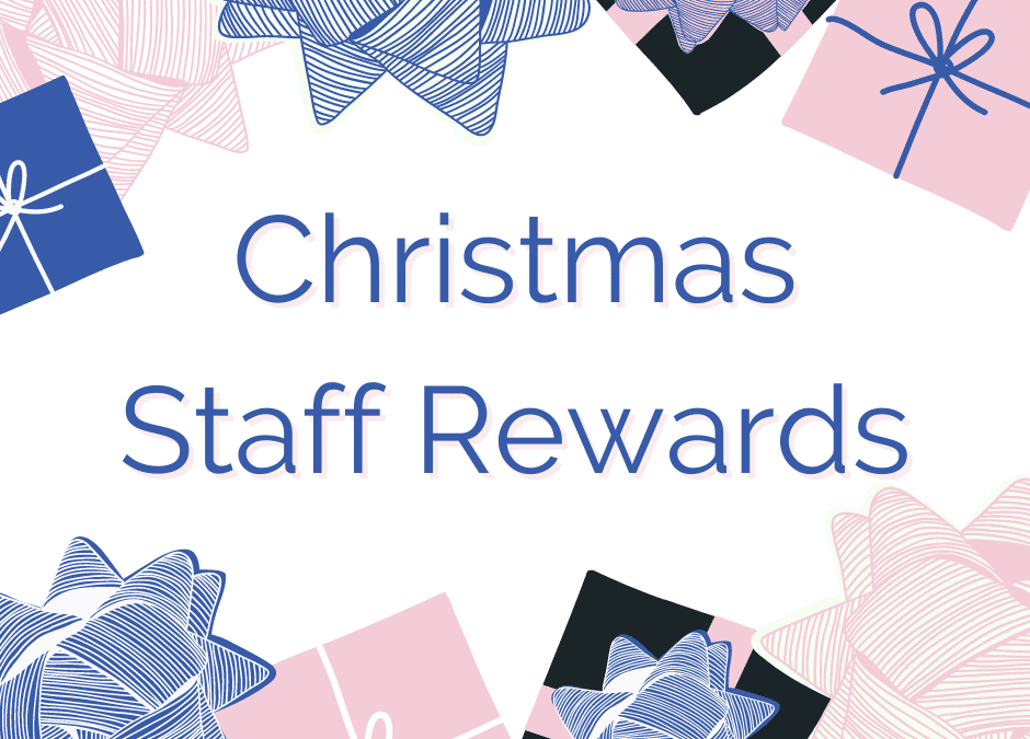 Christmas Giving – Staff Rewards